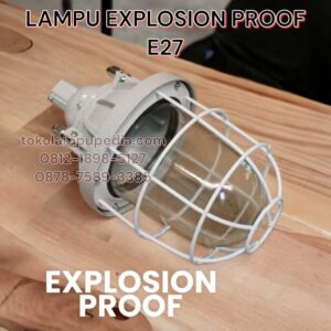 lampu explosion proof e27